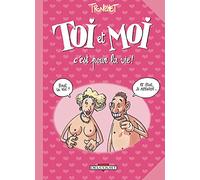 Les aventures de Toi et Moi – Tome 2 : Toi et Moi, c'est pour la vie – Delcourt