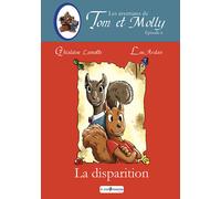 Les aventures de Tom et Molly Tome 6 : la disparition