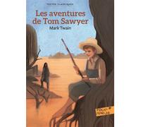 Mark Twain – Les Aventures de Tom Sawyer – traduit par François De Gaïl – Gallimard