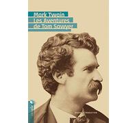 Les Aventures de Tom Sawyer (Nouvelle traduction)