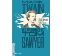 Les Aventures de Tom Sawyer (nouvelle traduction) Mark Twain (Auteur), Hervé Le Tellier (Auteur), Bernard Hoepffner (Auteur)