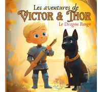Les aventures de Victor et Thor: Le dragon rouge