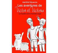 Les aventures de Victor et Victoria: Le mystère de la marmite rouge