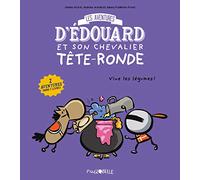 Les aventures d'Édouard et son chevalier tête ronde T.2