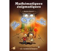 Les aventures d'Epsilon: Tome 2, Mathématiques énigmatiques