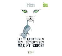 Les aventures des détectives Max et Cricri