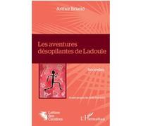 Les aventures désopilantes de Ladoule Arthur Briand (Auteur)