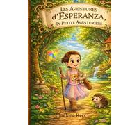 les aventures d'Esperanza: la petite courageuse
