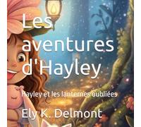 Les aventures d'Hayley: Hayley et les lanternes oubliées