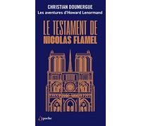 Les aventures d'Howard Lenormand - Tome 1: Le testament de Nicolas Flamel