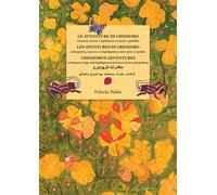 Les aventures di criodoro, Orthoptères, insectes et lépidoptères entre prés et jardins Le avventure di criodoro, Ortotteri, insetti et lepidotteri tra prati e giardini - Criodoro's adventures, Bugs an