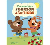 Les aventures d'Ourson et Petit Tigre - Audrey Bouquet - Lito - cartonné - Album éveil dès la naissance