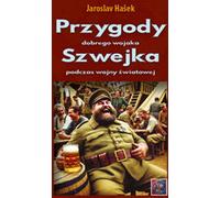 Les aventures du bon soldat Svejk pendant la guerre mondiale. - Jaroslav Hašek (Literatur, Erzählung auf Polnisch)