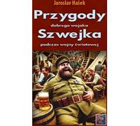 Les aventures du bon soldat Svejk pendant la guerre mondiale. - Jaroslav Hašek (Roman auf Polnisch)