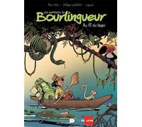 Les aventures du bourlingueur. Vol. 1. Au fil du Napo - Philippe Lambillon - Renaissance Du Livre - broché - Bande dessinée