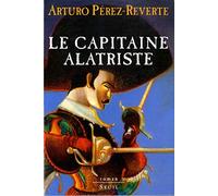 Les Aventures du Capitaine Alatriste - tome 1 Le Capitaine Alatriste (01)