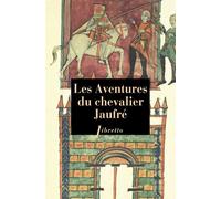 Les aventures du chevalier Jaufré - Anonyme - Libretto - broché - Essai