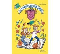 Les Aventures du Club Lecture - tome 2 Pascal Ruter (Auteur), Maria Serrano (Illustration)