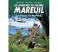 Les aventures du colonel Mareuil Tome 6 - Le dragon de Vanikoro