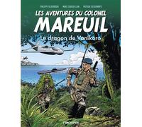 Marc Chassillan – Les aventures du colonel Mareuil Tome 6 – Le dragon de Vanikoro – Bande dessinée