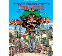Les Aventures du Grand Vizir Iznogud. Volume 7