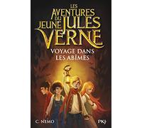 Les Aventures du jeune Jules Verne - tome 03 : Voyage dans les abîmes