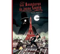 Les Aventures du jeune Lupin - tome 1 - A la poursuite de Maître Moustache - Marta Palazzesi - Albin Michel Jeunesse - broché - Roman junior