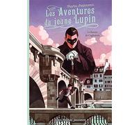 Les Aventures du jeune Lupin - tome 3 - Le Retour de Cagliostro - Marta Palazzesi - Albin Michel Jeunesse - broché - Roman junior