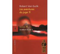 Les aventures du juge Ti: Vol. 1 / Les débuts du juge Ti