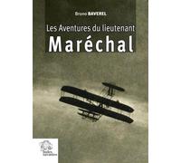Les Aventures du lieutenant Maréchal - Bruno Baverel - Indes Savantes - broché - Roman