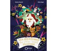 Les aventures du Père Noël en Guyane