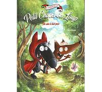 Les aventures du Petit Chaperon Loup : Un ami à tout prix
