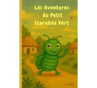 Les Aventures du Petit Scarabée Vert