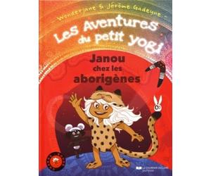 Les aventures du petit Yogi : Janou chez les aborigà¿nes