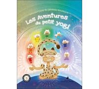 Les aventures du petit Yogi Tome 1 - Jérôme Gadeyne - Conscience D'etre - broché - Guide