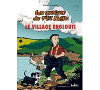Les aventures du p'tit Hugo Tome 3 - le village englouti