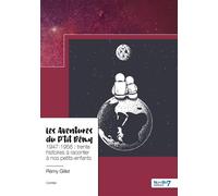 Les aventures du P'tit Rémy - Rémy Gillet - Nombre 7 - broché - roman jeunesse