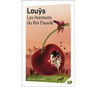 Les Aventures du Roi Pausole - Pierre Louÿs - Flammarion - Poche - Roman