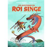 Les Aventures du Roi Singe – Tome 1 : Les Immortels – Gallimard