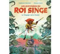 Les Aventures du Roi Singe Vincent Sorel (Auteur), Stéphane Melchior (Auteur)
