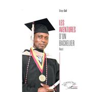 Les aventures d'un bachelier Récit - Sileye Sall - L'harmattan - broché - Récit