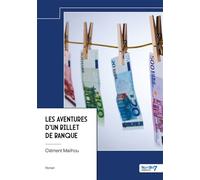 Les aventures d'un billet de banque - Clément Mailhou - Nombre 7 - relié - Roman