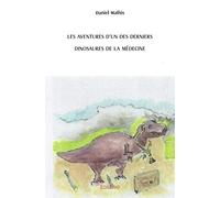 Les Aventures d'un des derniers dinosaures de la médecine