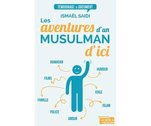 Les aventures d'un musulman d'ici