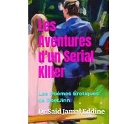 Les Aventures d'un Serial Killer: Les Poèmes Érotiques de PoetJinn