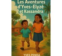 Les Aventures d'Yves-Elyzé et Kassandra