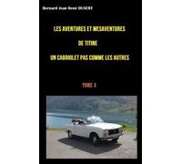 Les Aventures Et Mésaventures De Titine, Un Cabriolet Pas Comme Les Autres - Tome 8