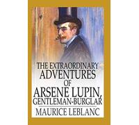 LES AVENTURES EXTRAORDINAIRES D'ARSÈNE LUPIN, GENTLEMAN-BURGLAR