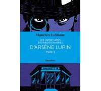 Les Aventures extraordinaires d'Arsène Lupin Tome 3