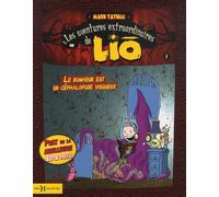 Les Aventures Extraordinaires De Lio Tome 1 - Le Bonheur Est Un Céphalopode Visqueux